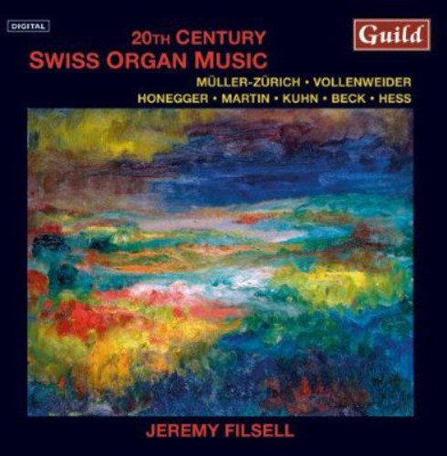 Muller-zurich / Honegger / Vollenweider / Martin - 20th Century Swiss Organ Music - Music CD
