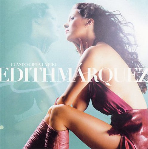 the album cover for Edith Marquez - Cuando Grita la Piel
