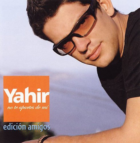 Yahir - No Te Apartes De Mi (edicion Amigos) - Music CD