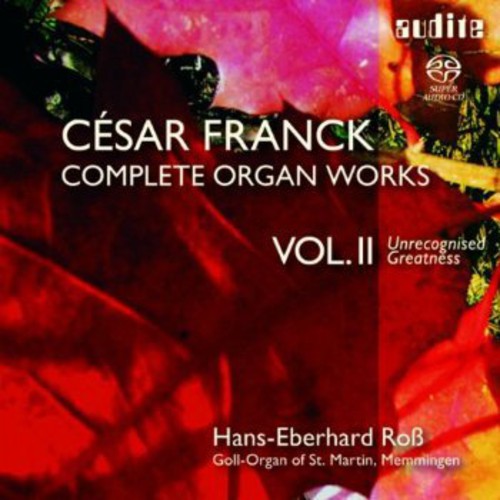 Franck - Complete Organ Works 2 - Super Audio CD