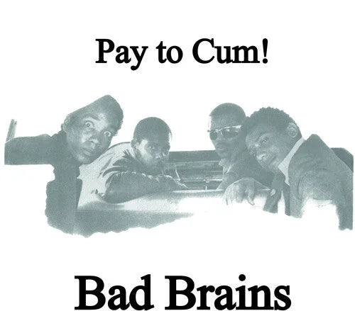 Bad Brains - Pay To Cum Vinyl Record