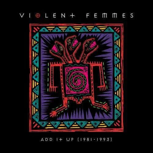 Violent Femmes - Add It Up (1981-1993) Vinyl Record