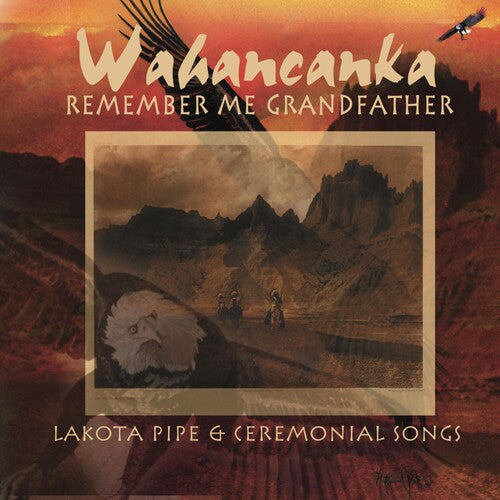 Wahancanka - Remember Me Grandfather - Music CD