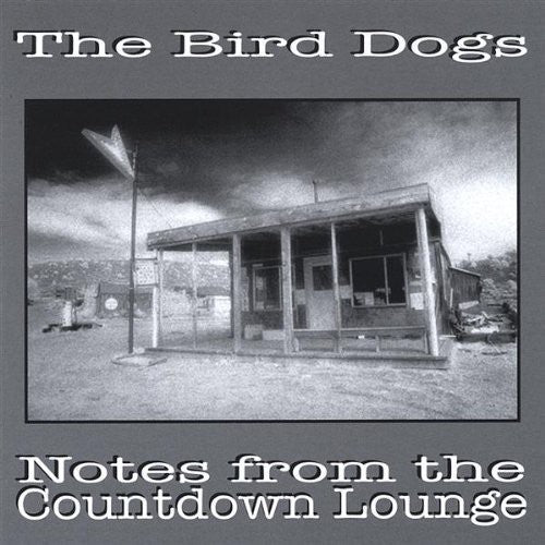 Bird Dogs - Notes From The Countdown Lounge - Music CD