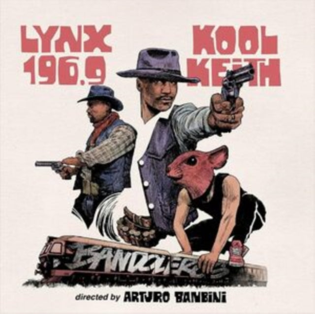 Arturo; Kool Keith & Lynx 196.9 Banbini - Bandoleros (Ep) - LP Vinyl Record