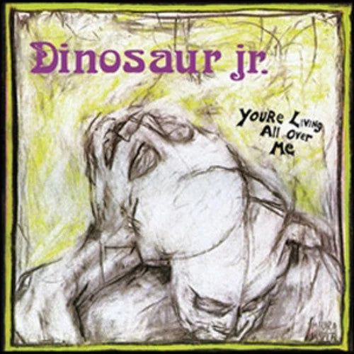 Dinosaur Jr. - You're Living All Over Me Vinyl Record