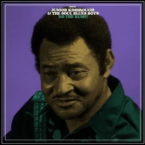 Junior Kimbrough & Soul Blues Boys - Do the Rump Vinyl Record