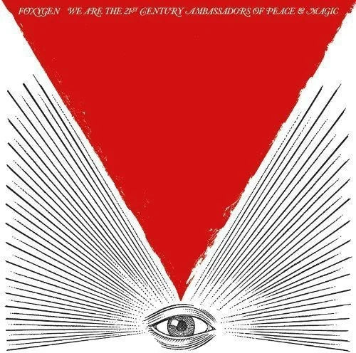 Foxygen - We Are The 21st Century Ambassadors Of Peace and Magic Vinyl Record