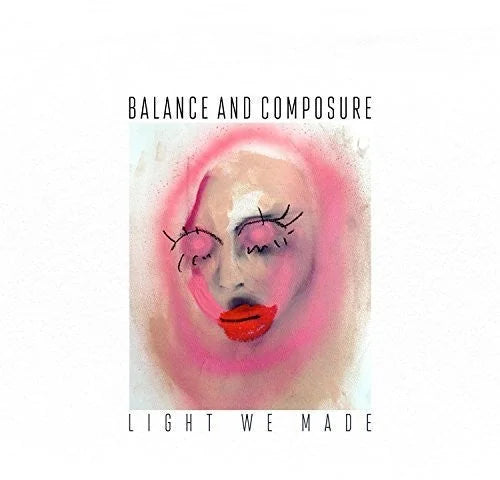 Balance & Composure - Light We Made Vinyl Record