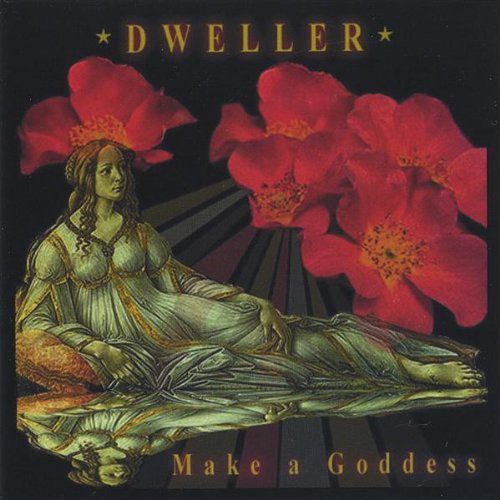 Dweller - Make A Goddess - Music CD