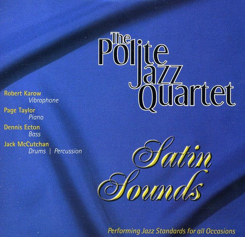 Polite Jazz Quartet - Satin Sounds - Music CD