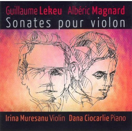 Lekeu / Magnard / Muresanu / Ciocarlie - Violin Sonata - Music CD