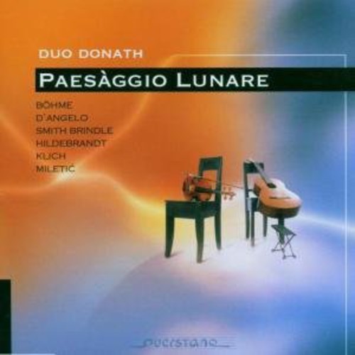Bohme / D'angelo / Miletic / Duo Donath - Paessagio Lunare - Music CD