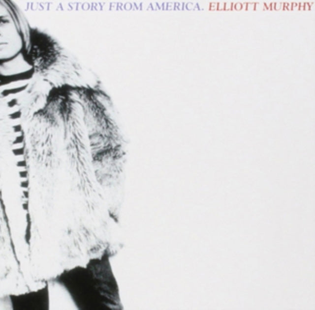 Elliott Murphy - Just A Story From America (24Bit Remaster) Music CD