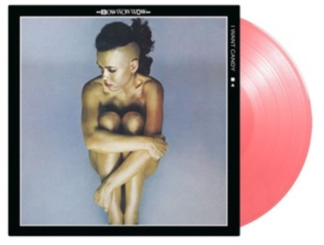 Bow Wow Wow - I Want Candy (180G/Pink LP Vinyl) Vinyl Record