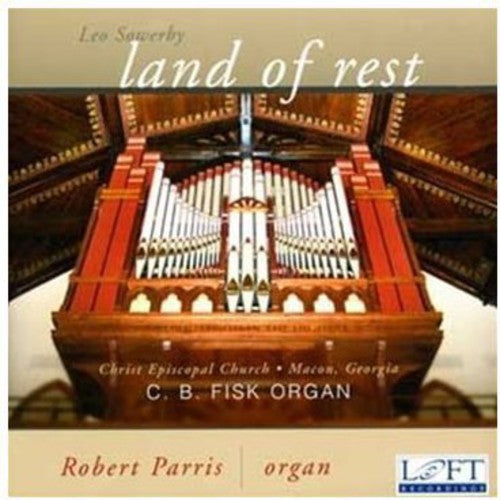 Sowerby / Buxtehude / Franck / Dupre / Parris - Land Of Rest - Music CD