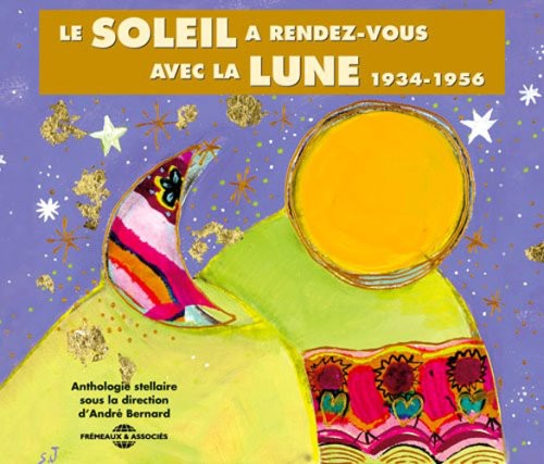 Sous La Direction D / Bernard,andre - Le Soleil A Rendez-vous Avec La Lune - Music CD