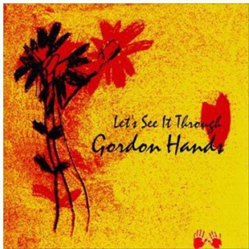 Hands,gordon - Lets See It Through - Music CD
