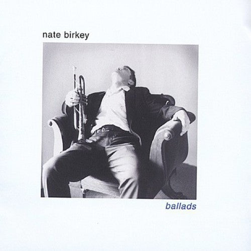 the album cover for Nate Birkey Quintet - Ballads