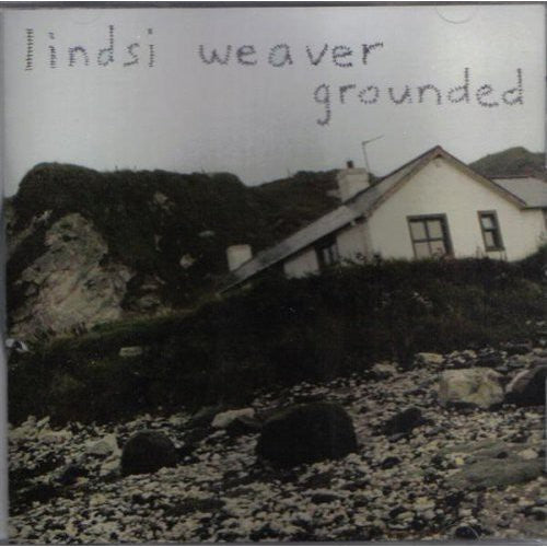 Weaver,lindsi - Grounded - Music CD
