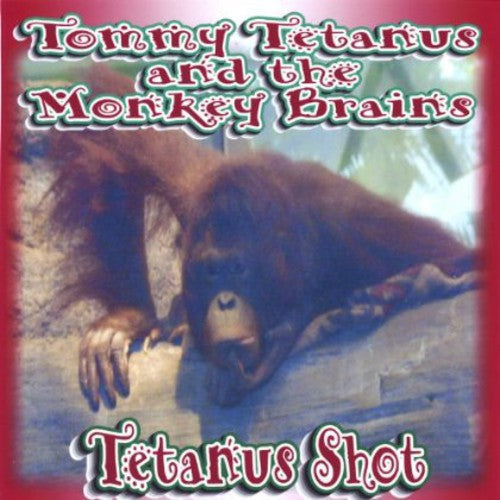 Tetanus,tommy & Monkey Brains - Tetanus Shot - Music CD