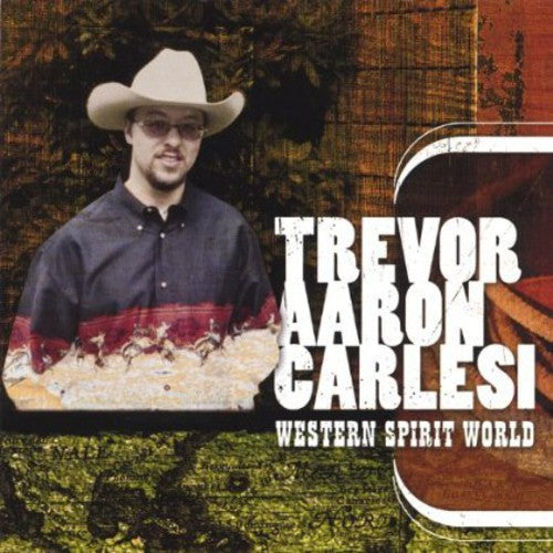 Carlesi,trevor Aaron - Western Spirit World - Music CD