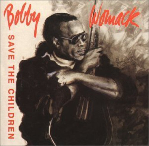 Womack,bobby - Save The Children - Music CD
