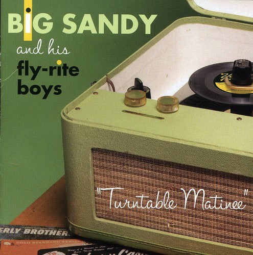 Big Sandy & His Flyrite Boys - Turntable Matinee - Music CD