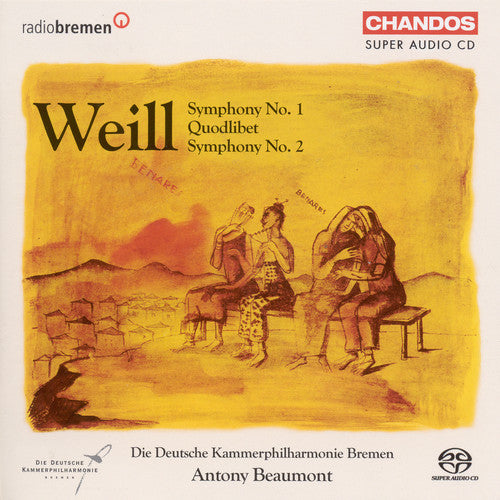 Weill / Beaumont - Symphony 1 / Quodlibet / Symphony 2 - Super Audio CD