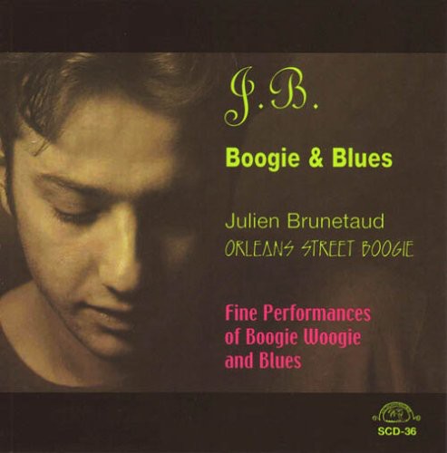the album cover for Julien Brunetaud - J.B. Boogie and Blues: Orleans Street Boogie