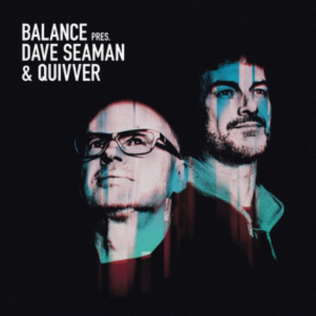 Dave & Quivver Seaman - Balance Presents Dave Seaman & Quivver (2LP)