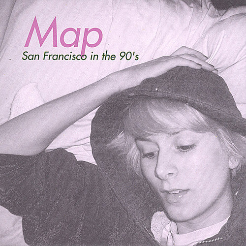 Map - San Francisco In The 90's - Music CD