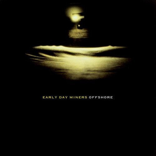 Early Day Miners - Offshore - Music CD