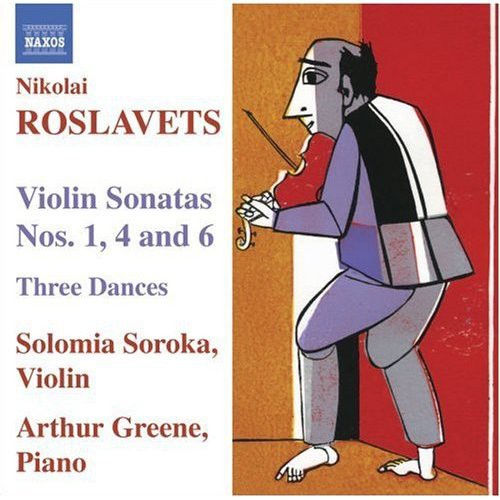 Roslavets / Soroka / Greene - Violin Sonatas 1 4 & 6 - Music CD