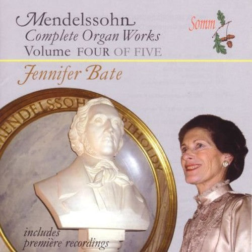 Mendelssohn / Bate - Complete Organ Works 4 - Music CD