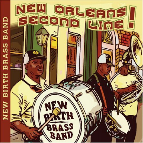 the album cover for New Birth Brass Band - New Orleans Second Line