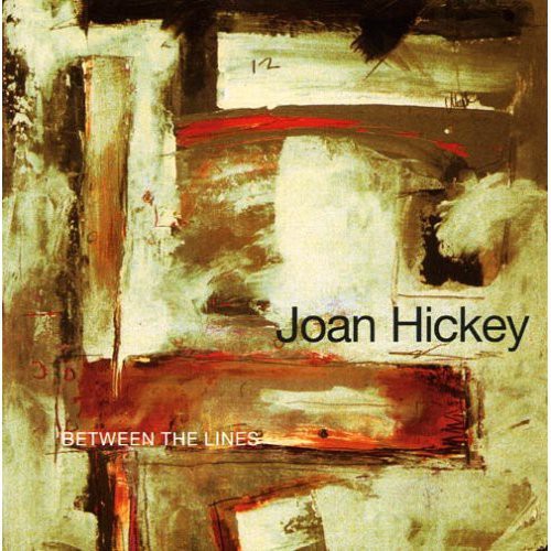 Hickey,joan - Between The Lines - Music CD