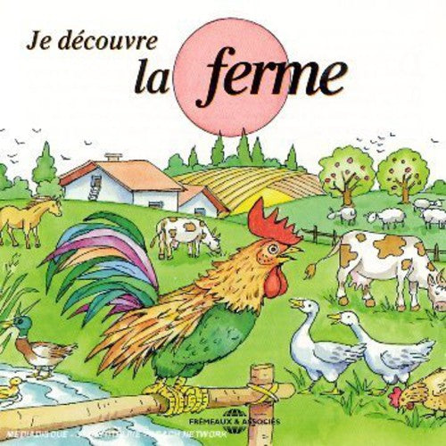 the album cover for Soundscape - Soundscape Presentations For Children: Je Decouvre La Ferme