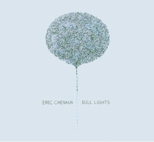 Chenaux,eric - Dull Lights - Music CD