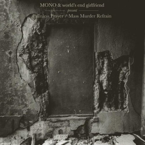 the album cover for Mono - Palmless Prayer/Mass Murder Refrain