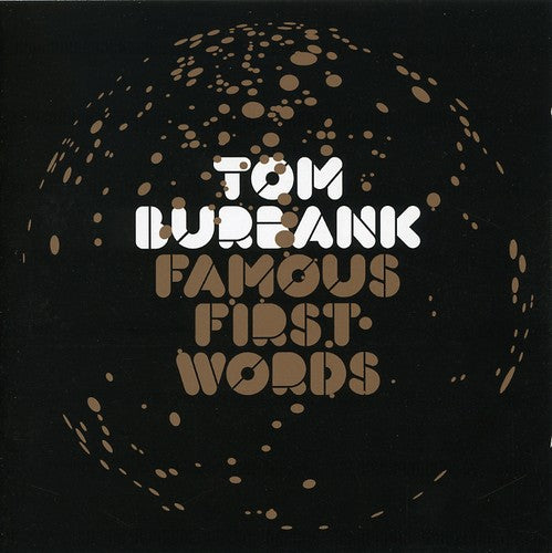 Burbank,tom - Famous First Words - Music CD