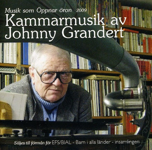 Grandert,johnny - Musik Som Oppnar Oronen - Music CD