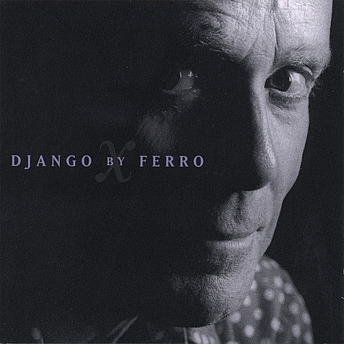 Ferro,mike - Django By Ferro - Music CD