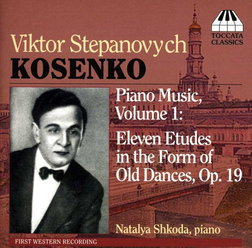 Kosenko / Shkoda - Eleven Etudes In The Form Of Old Dances - Music CD