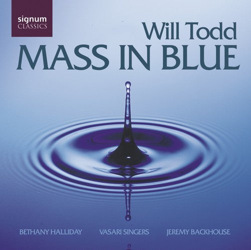 Todd / Vasari Singers - Mass In Blue - Music CD