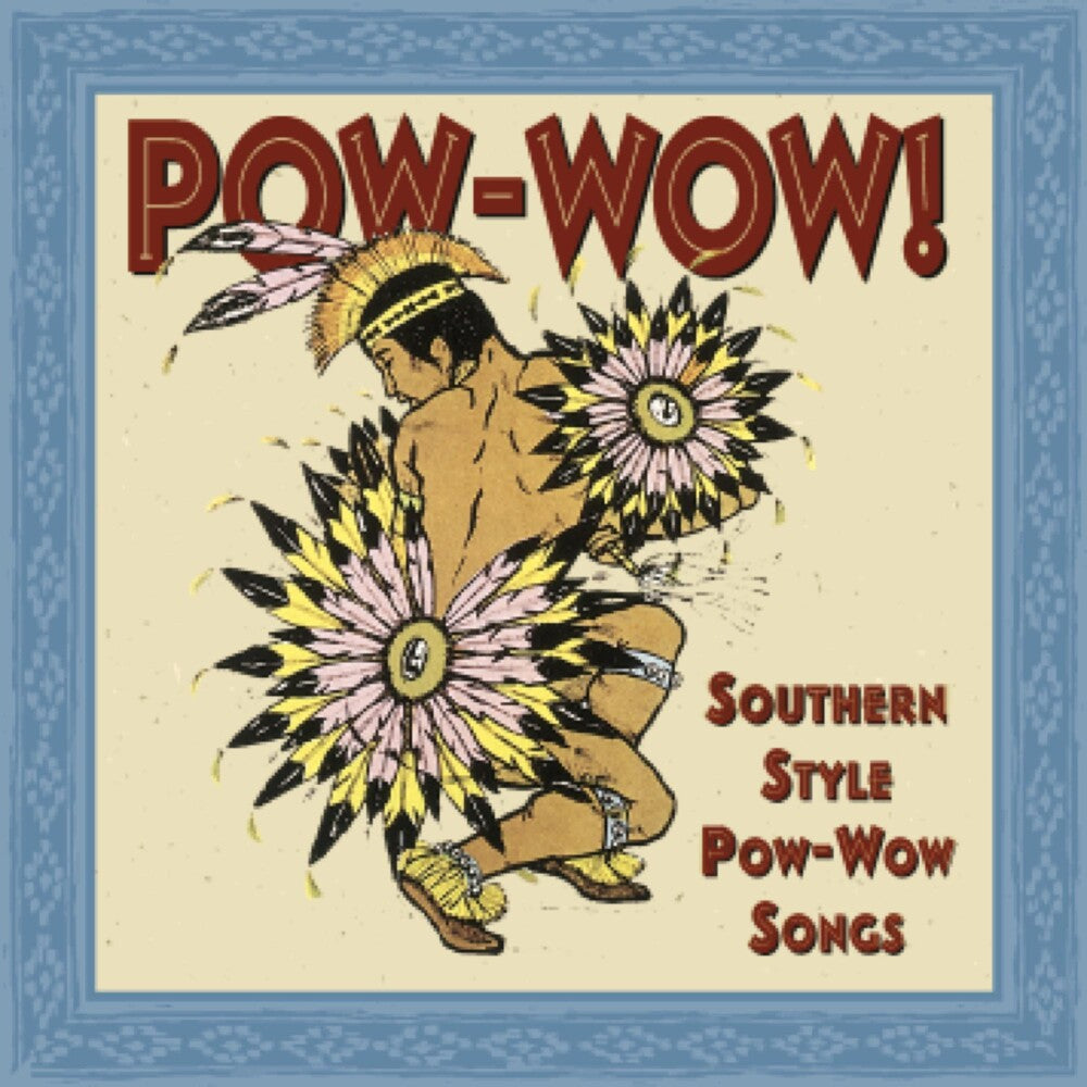 Pow-wow: Southern Style Pow-wow Songs / Various Music CD
