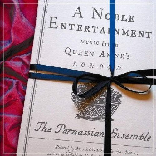Parnassian Ensemble - Noble Entertainment: Music From Queen Anne's - Music CD