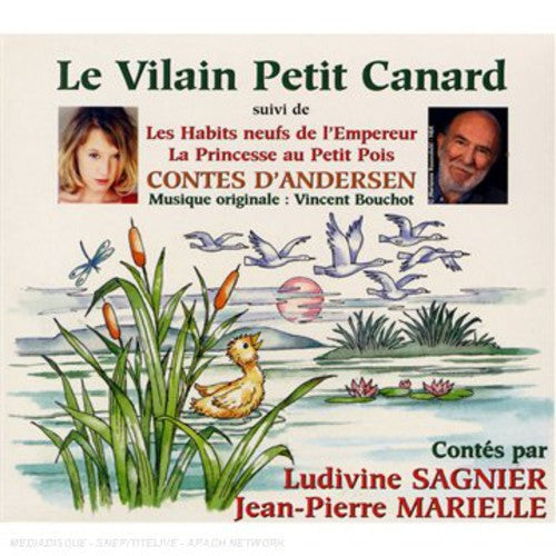 Sagnier,ludivine & Marielle,jean-pierre - Le Vilain Petit Canard & Autres Contes: Andersen - Music CD