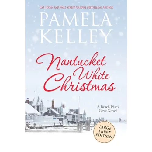 Nantucket White Christmas: Large Print Edition