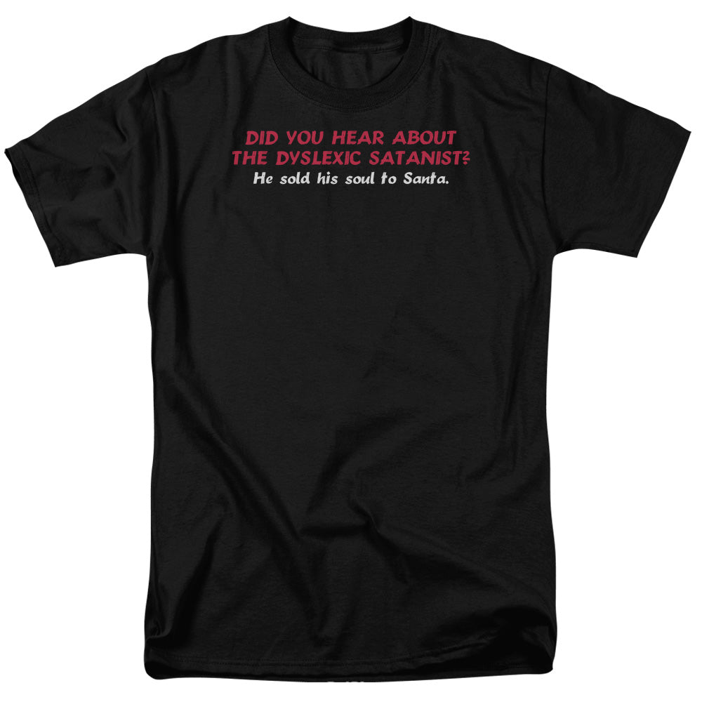 Dyslexic Santanist Mens T Shirt Black